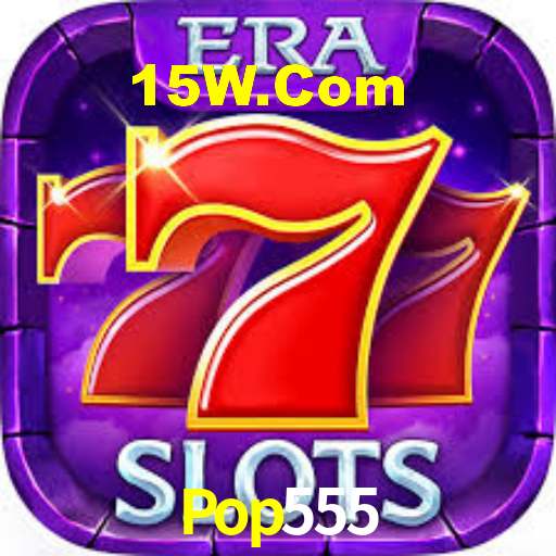 Pop555,Pop555.Com
