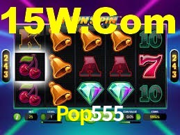 Pop555,Pop555.Com